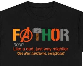 Fathor Shirt, Avengers Shirt, Noun Like A Dad, Just Way Mightier, Fathor Definition Shirt, thor Shrit, Superhero Dad Shirt