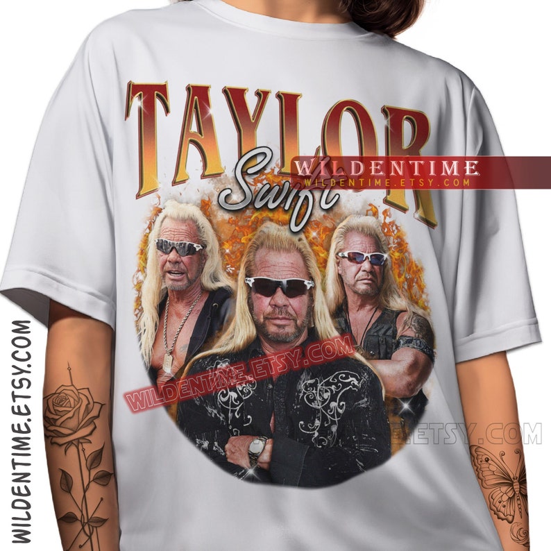 Taylor Swift Dog The Bounty Hunter Shirt, Funny Taylor Swift T-shirt, Unhinged Shirt White