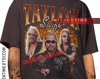 Taylor Swift Dog The Bounty Hunter Shirt, Funny Taylor Swift T-shirt