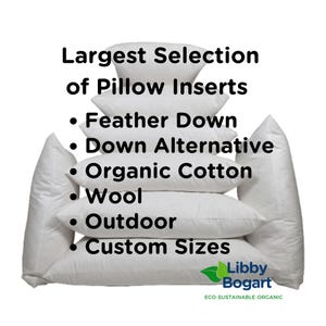 May include: A stack of white pillow inserts, with text reading "Largest Selection of Pillow Inserts." The pillow inserts are labeled: Feather Down, Down Alternative, Organic Cotton, Wool, Outdoor, and Custom Sizes. The Libby Bogart logo is at the bottom.