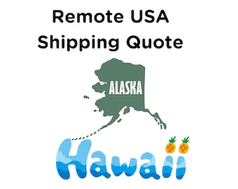 Remote Shipping USA Quote Alaska & Hawaii