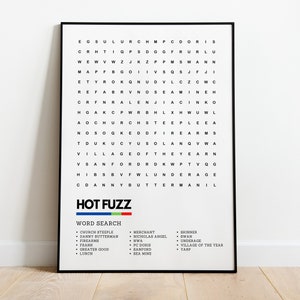 May include: A black and white word search puzzle with the title "Hot Fuzz" and a list of words to find. The words are related to the movie "Hot Fuzz".