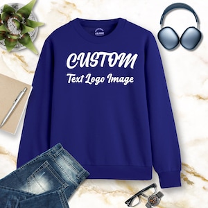 Custom Design Blue Sweatshirt - Personalized Print 280GSM Terry Cotton Activewear Sweater add Your Name/Images/Text/Logo - Sizes M - 2XL