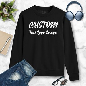 Personalized Design Black Sweatshirt - Custom Print 280GSM Terry Cotton Activewear Sweater add Your Name/Images/Text/Logo - Sizes S - 2XL