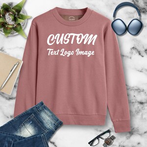 Custom Design Soft Pink Sweatshirt - Personalized Print 280GSM Terry Cotton Activewear Sweater add Your Name/Images/Text/Logo - Sizes M - XL