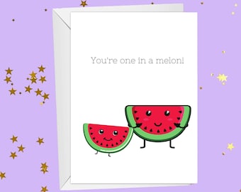 Greeting Card Funny Printable | Print At Home Card For Teacher | You&#39;re One In A Melon | Punny Card | Instant Download