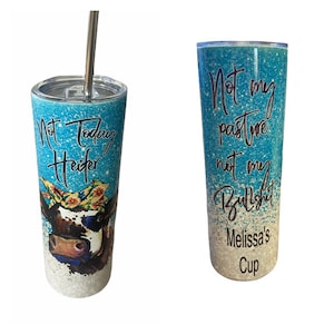 Not My Pasture Not My Bullshit Tumbler Not Today Heifer Cup Funny Valentines Day gift wife Gift for Farmer Cow Skinny Tumbler image 10