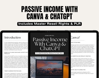 Passive Income with Canva + ChatGPT, Private Label Rights PLR and Master Resell Rights MRR, Done For You Digital Product Guide, DFY Ebook