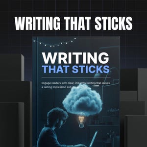Puede incluir: Imagen de una portada de libro con el título "WRITING THAT STICKS" en blanco y azul. La portada presenta a una persona trabajando en una computadora portátil con un gráfico de nube y bombilla. El lema dice: "Atrae a los lectores con una escritura clara e impactante."