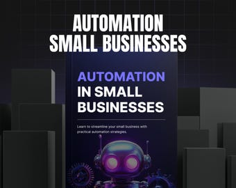 Automation in Small Businesses Bundle, Automation guide, Automation ebook, small business Automation guide, small business ebook