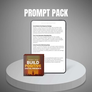 May include: A digital tablet displaying text, next to a small box labeled "Prompt Pack" with the text "Build Positive Digital Presence." The tablet and box are on a white pedestal against a gray background. The word "PROMPT PACK" is at the top.