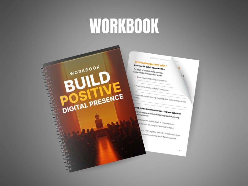 May include: A spiral-bound workbook titled "Build Positive Digital Presence" with a cover featuring a stage scene in orange and yellow. The open workbook displays text about crisis management.