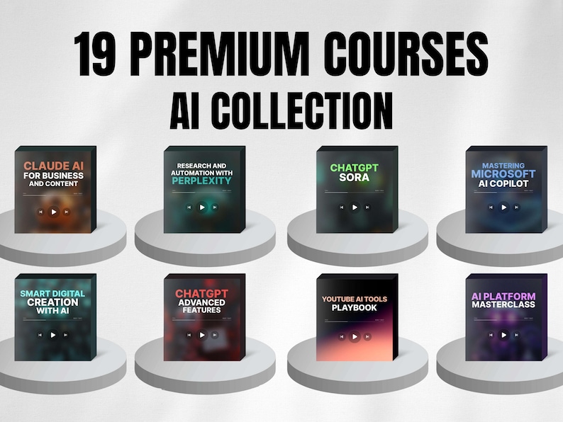 May include: An image showcasing a collection of 19 premium AI courses. The text "19 PREMIUM COURSES AI COLLECTION" is displayed at the top. Individual course titles include "CLAUDE AI", "CHATGPT SORA", and "AI PLATFORM MASTERCLASS". Each course is represented by a box.