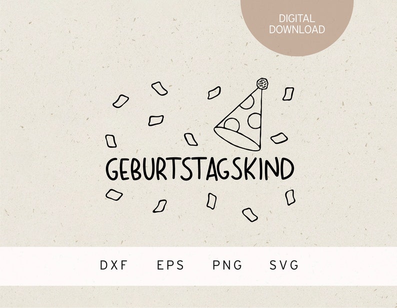 May include: Black and white line art illustration of a birthday hat with confetti. The text "GEBURTSTAGSKIND" is below the hat.