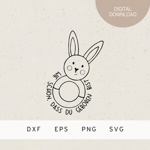 Plotterdatei | wie schön, dass du geboren bist | SVG | DXF | PNG | Eps | Baby | Familie | Neugeborenes | Kleinkind | Liebe | Geburt | Hase