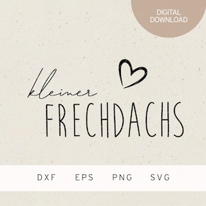 Plotter file | kleiner Frechdachs | SVG | DXF | PNG | Eps | baby | toddler | child | clothes | love | birth pregnancy | birthday