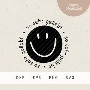 Plotterdatei | so sehr geliebt | Smiley | SVG | DXF | PNG | Eps | Familie | Baby | Geburt | Freunde | Kind | Geburtstag | Liebe | Schwanger
