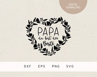 Plotter File | Papa du bist der Beste | SVG | DXF | PNG | Eps | Dad | Father's Day Gift | Heart Love | Family | german | Baby Body | child