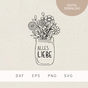 Plotterdatei | Alles Liebe | Blumenstrauß | SVG | DXF | PNG | Eps | Familie | Liebe | Blumen | Hochzeit | Geburtstag | Muttertag | Vatertag