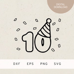 Plotterdatei | 10 | Partyhut | Konfetti | SVG | DXF | PNG | Eps | 10. Geburtstag | Party | Feier | Kindergeburtstag | Geschenke | Freunde
