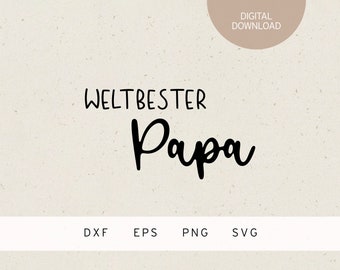 Plotter File | Weltbester Papa | SVG | DXF | PNG | Eps | Father's Day | Father's Day Gift | Heart | Love | Family | Baby Birth Gift | german