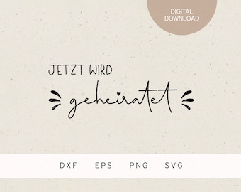 Plotterbestand | nu gaan we trouwen | SVG | DXF | PNG | EPS | getrouwd stel | huwelijk | cadeau | bruiloft | hart | liefde | net getrouwd