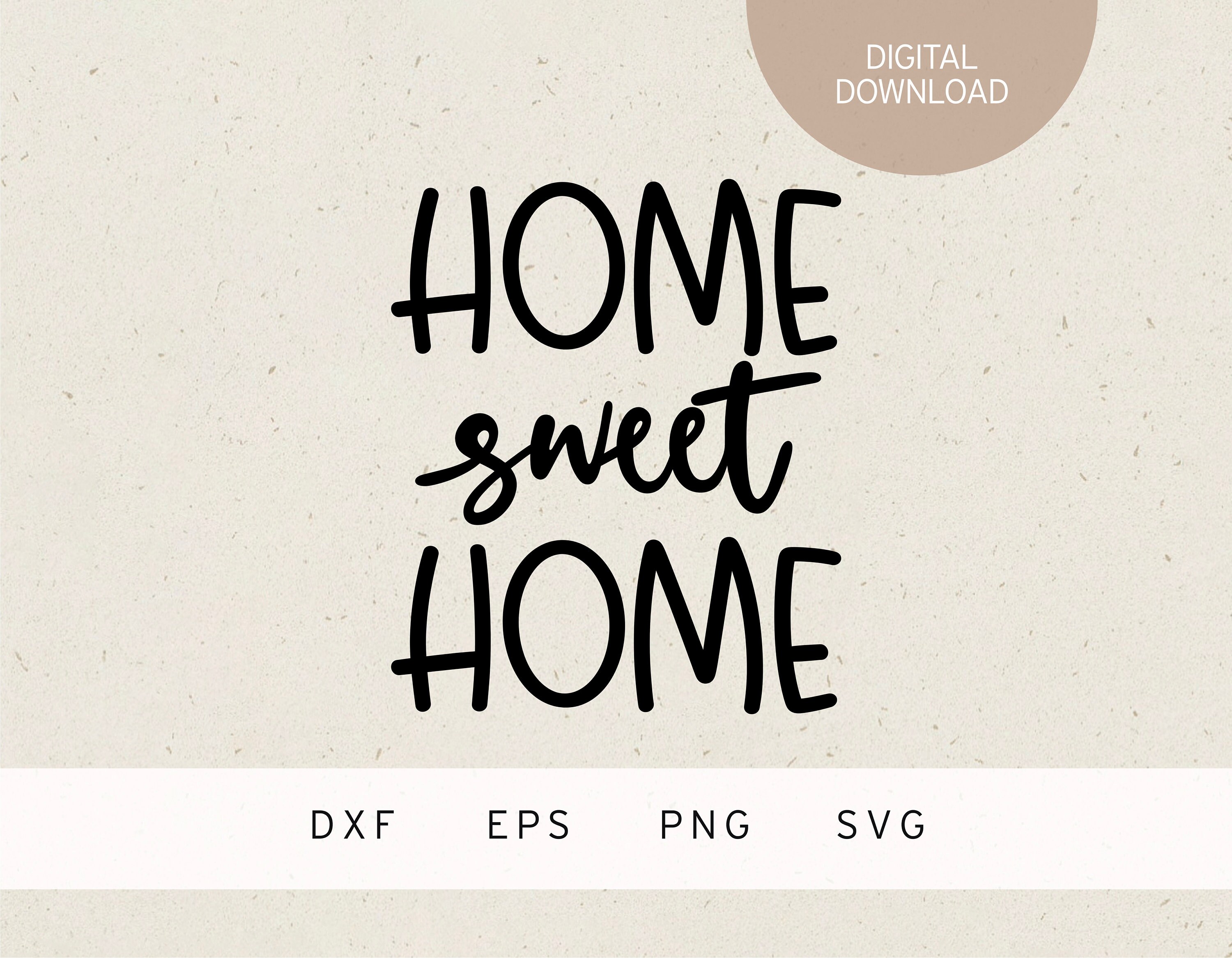 Plotter File | Home Sweet Home | SVG | DXF | PNG | Eps | Wall ...