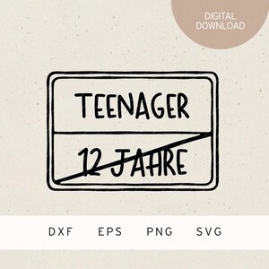 May include: Black and white line art illustration of a sign that says "Teenager 12 Jahre" in a handwritten style.
