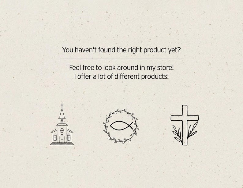 K&ouml;nnte beinhalten: Eine Schwarzwei&szlig;illustration einer Kirche, eines Fisches in einem Kranz und eines Kreuzes mit Bl&auml;ttern. Der Text lautet "Sie haben das richtige Produkt noch nicht gefunden? Schauen Sie sich in meinem Shop um! Ich biete viele verschiedene Produkte an!"