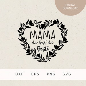 Plotterdatei | Mama du bist die Beste | SVG | DXF | PNG | Eps | Muttertag | Muttertagsgeschenk | Herz | Liebe | Familie | Baby Body | Mami