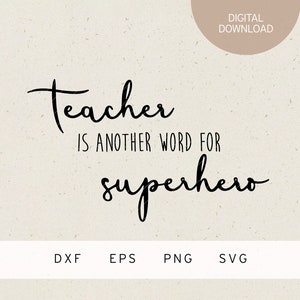 Plotterdatei | teacher superhero | SVG | DXF | PNG | Eps | bester Lehrer Lehrergeschenk | Geschenke für Lehrerinnen | Schule Schulabschluss