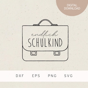Archivo de trazador | Por fin un niño de escuela | Mochila escolar | SVG | Archivo DXF | PNG | EPS | Matrícula escolar | De regreso a la escuela | 1er grado | 1ra clase | Escuela