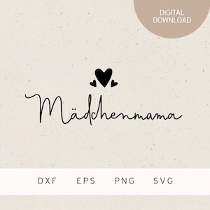 Plotterdatei | Mädchenmama | SVG | DXF | PNG | Eps | Schwangerschaft Ankündigung | Baby | Familie | Liebe Herz | Geburt | Kind | Eltern Mama