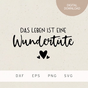 Plotterdatei | das Leben ist eine Wundertüte | SVG | DXF | PNG | Eps | Familie | Baby | Geburt | Freunde | Glück | Glückwünsche | Hochzeit