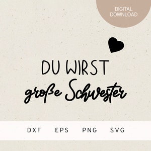 Fichier traceur | tu vas être une grande soeur | SVG | DXF | PNG | EPS | Silhouettes | Bébé | enfant | Annonce de grossesse | Famille | Amour