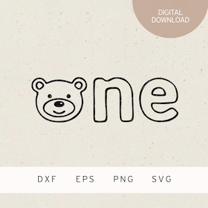 Plotterdatei | one | Bärchen | SVG | DXF | PNG | Eps | 1. Geburtstag | 1 Jahr | Party | Feier | Kindergeburtstag Geschenke | Baby Kleinkind