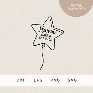 Fichier traceur | Hourra, tu es enfin là | SVG | DXF | PNG | EPS | Naissance | Bébé | enfant | Nouveau-né | Grossesse | Cadeau de naissance