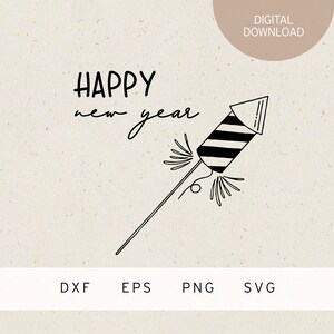 Plotterbestand | gelukkig nieuwjaar | raket | SVG | DXF | PNG | Eps | Nieuwjaar | Oudejaarsavond | Feestdecoratie Confetti | Vuurwerk | Nieuwjaar