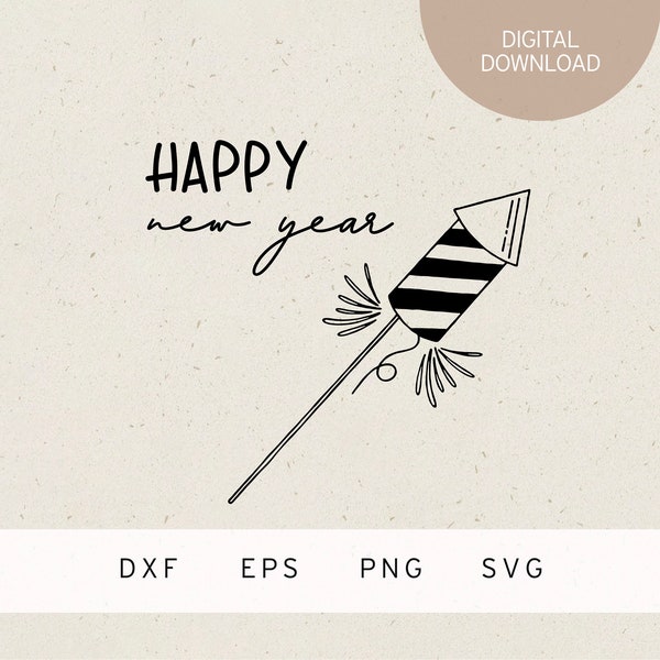 Plotter file | happy new year | rocket | SVG | DXF | PNG | Eps | New Year's Eve | party decoration confetti | fireworks | turn of the year