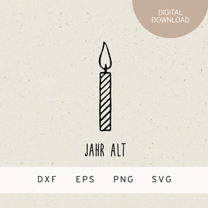 Plotterdatei | Kerze | 1 Jahr alt | SVG | DXF | PNG | Eps | 1. Geburtstag | Party | Feier | Kindergeburtstag | Geschenke | Baby | Freunde