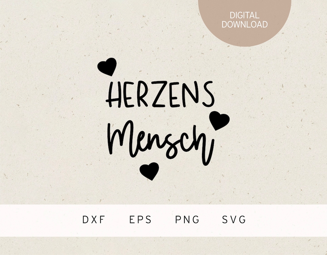Plotterdatei Herzensmensch SVG DXF PNG Eps Freunde Familie Liebe