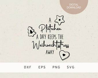 Könnte beinhalten: Ein schwarz-weißes Grafikdesign mit dem Text "A Plätzchen a day keeps the Weihnachtsstress away". Die Grafik enthält einen Stern, ein Herz und einen Weihnachtsbaum.