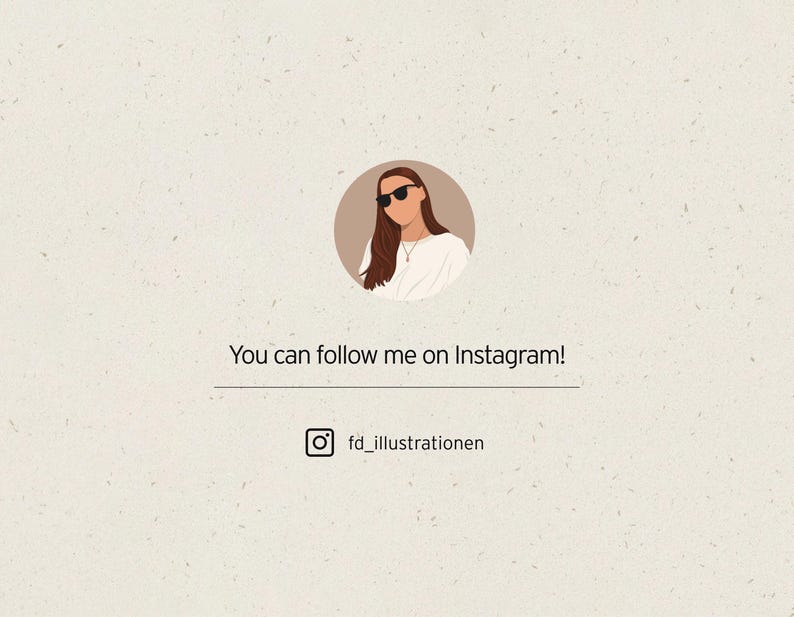 Puede incluir: Una ilustraci&oacute;n digital de una mujer con cabello casta&ntilde;o que lleva gafas de sol y una camisa blanca. El texto "You can follow me on Instagram!" est&aacute; debajo de la ilustraci&oacute;n. Un icono de Instagram con el texto "fd_illustrationen" est&aacute; debajo del texto.