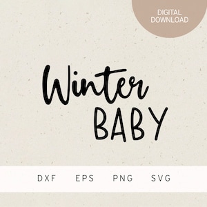 Fichier traceur | Bébé d’hiver | SVG | DXF | PNG | EPS | Naissance | Bébé | Nouveau-né | Grossesse | Cadeau de naissance | Douche de bébé | Famille