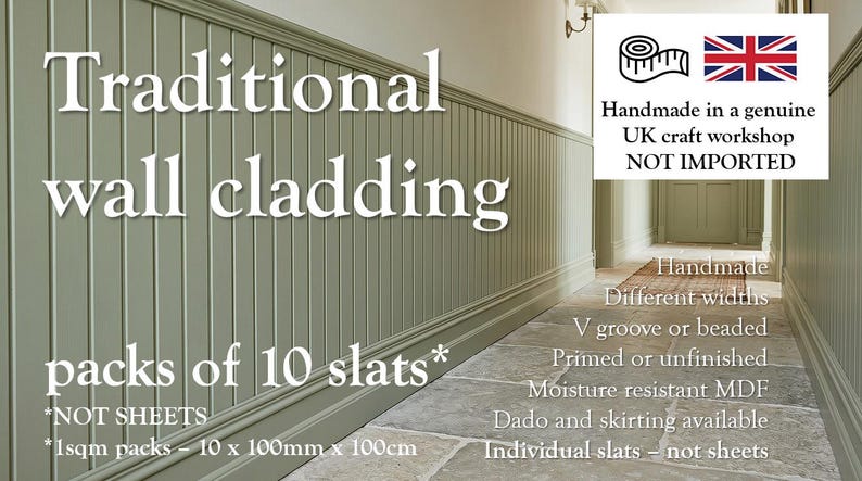 May include: Traditional sage green wall cladding with vertical slats. The image shows packs of 10 slats, handmade in a UK workshop. The text includes details about the product's features, such as different widths and moisture resistance.