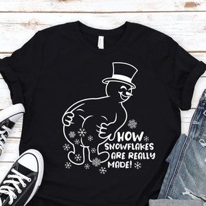 How Snowflake Are Really Made, Sarcastic Christmas Shirt, Funny Snowman Shirt, Holiday Shirt, Winter Shirt, Snowflake Maker Shirt.