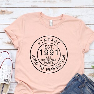 Vintage 1991 Shirt, 30th Birthday Shirt, 1991 Birthday Shirt, 30 Years Old Shirt, 1991 Shirt.