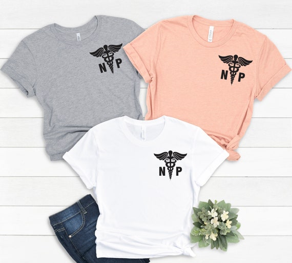 NP Shirt Nurse Medical Symbol Nurse Practitioner Shirt NP Graduation Gift NP Student Nurse Shirt Medical Worker Gift. Etsy Canada