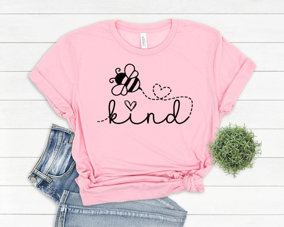 Bee Kind Shirt -Bumble Bee T-Shirt For Kindness Bee Kind Shirt -Bumble Bee T-Shirt For Kindness