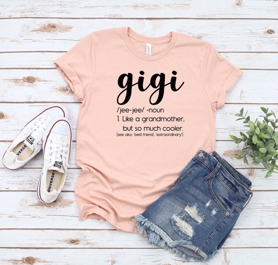 Womens Gigi Like A Grandmother But So Much Cooler Definition Shirt Womens Gigi Like A Grandmother But So Much Cooler Definition Shirt